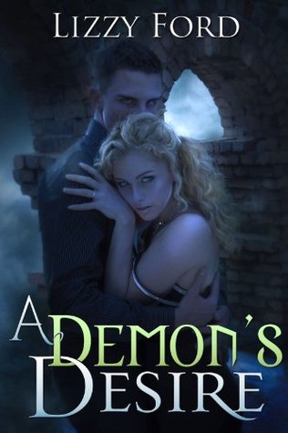 A Demon's Desire (Kindle Edition)