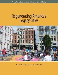 Regenerating America’s Legacy Cities