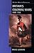 Britain's Colonial Wars, 1688-1783 (Modern Wars in Perspective Series)