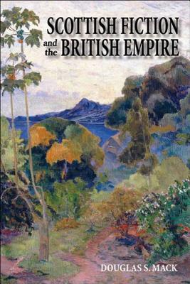 Scottish Fiction and the British Empire (Paperback)