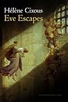 Eve Escapes