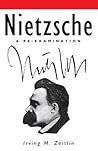 Nietzsche: A Re-examination