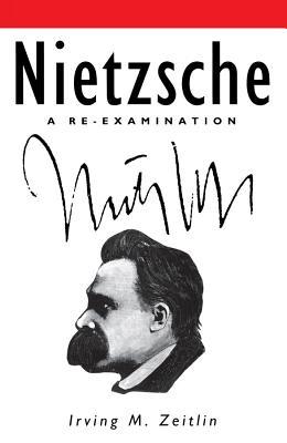 Nietzsche: A Re-examination (Paperback)