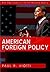 American Foreign Policy by Paul R. Viotti