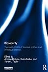 Biosecurity: The Socio-Politics of Invasive Species and Infectious Diseases