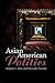 Asian American Politics (US Minority Politics)