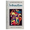 Interpreting as Interaction