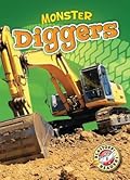 Monster Diggers (Blastoff! Readers: Monster Machines)