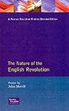 The Nature of the English Revolution by John S. Morrill