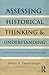 Assessing Historical Thinking and Understanding