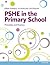 PSHE in the Primary School by Gillian Goddard