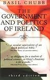 The Government and Politics of Ireland (Longmans Companions to History) The Government and Politics of Ireland (Longmans Companions to History)
