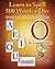 Learn to Spell 500 Words a Day: The Vowel O