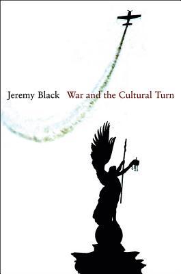 War and the Cultural Turn (Paperback)