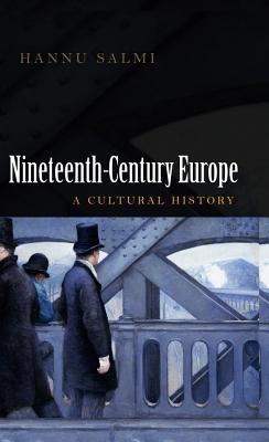 19th Century Europe: A Cultural History (Paperback)
