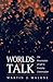 Worlds of Talk: The Present...