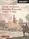 Crime in Early Modern England 1550-1750 (Themes in British Social History Series) Crime in Early Modern England 1550-1750 (Themes in British Social History Series)