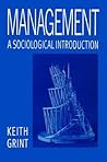 Management: A Sociological Introduction Management: A Sociological Introduction