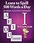 Learn to Spell 500 Words a Day: The Vowel I