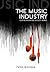 The Music Industry: Music i...