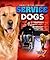 Service Dogs (Dogs to the Rescue!)