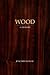 Wood by Joachim Radkau