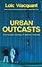 Urban Outcasts: A Comparati...