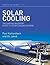 Solar Cooling: The Earthscan Expert Guide to Solar Cooling Systems