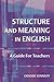 Structure and Meaning in English by Graeme Kennedy