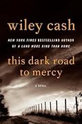 This Dark Road to Mercy