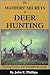 The Masters' Secrets of Deer Hunting: Hunting Tactics and Scientific Research Book 1 (Deer Hunting Library)