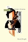 The Making of Modern Science: Science, Technology, Medicine and Modernity: 1789 - 1914 (History of Science) The Making of Modern Science: Science, Technology, Medicine and Modernity: 1789 - 1914 (History of Science)