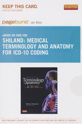 Medical Terminology and Anatomy for ICD-10 Coding - Elsevier eBook on Intel Education Study (Retail Access Card) (Pageburst (Access Codes))