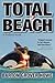 Total Beach: A Surfland Novel