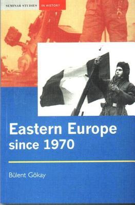 Eastern Europe since 1970 (Paperback)