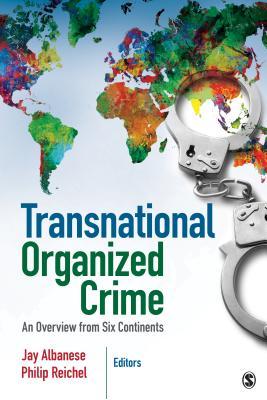 Transnational Organized Crime: An Overview from Six Continents (Paperback)