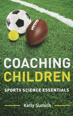 Coaching Children: Sports Science Essentials