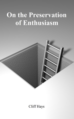 On the Preservation of Enthusiasm
