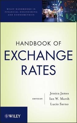 Handbook of Exchange Rates (Wiley Handbooks in Financial Engineering and Econometrics)