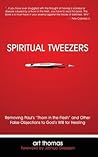 Spiritual Tweezers by Art Thomas