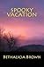 Spooky Vacation
