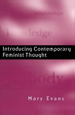Introducing Contemporary Feminist Thought (Paperback)