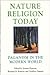 Nature Religion Today: Paganism in the Modern World