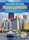 Pennsylvania: The Keystone State (Exploring the States)