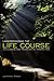 Understanding the Life Course: Sociological and Psychological Perspectives