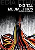 Digital Media Ethics