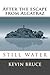 Still Water: After the escape from Alcatraz