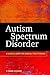 Autism Spectrum Disorder: A Clinical Guide for General Practitioners