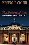 The Making of Law: An Ethnography of the Conseil d'Etat The Making of Law: An Ethnography of the Conseil d'Etat