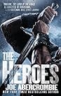 The Heroes by Joe Abercrombie